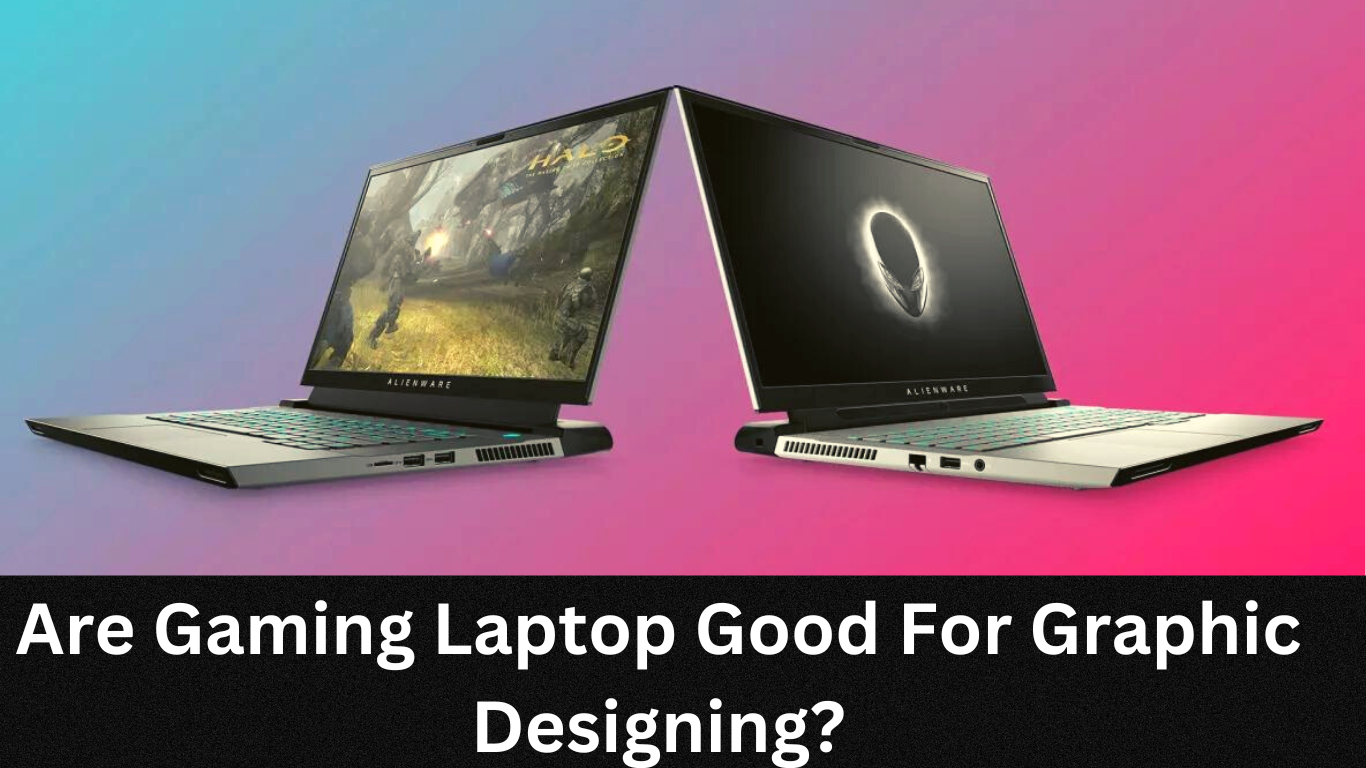 are-gaming-laptop-good-for-graphic-designing-tech-gear-picker