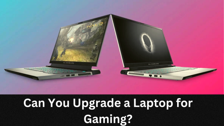 Can You Upgrade a Laptop for Gaming?